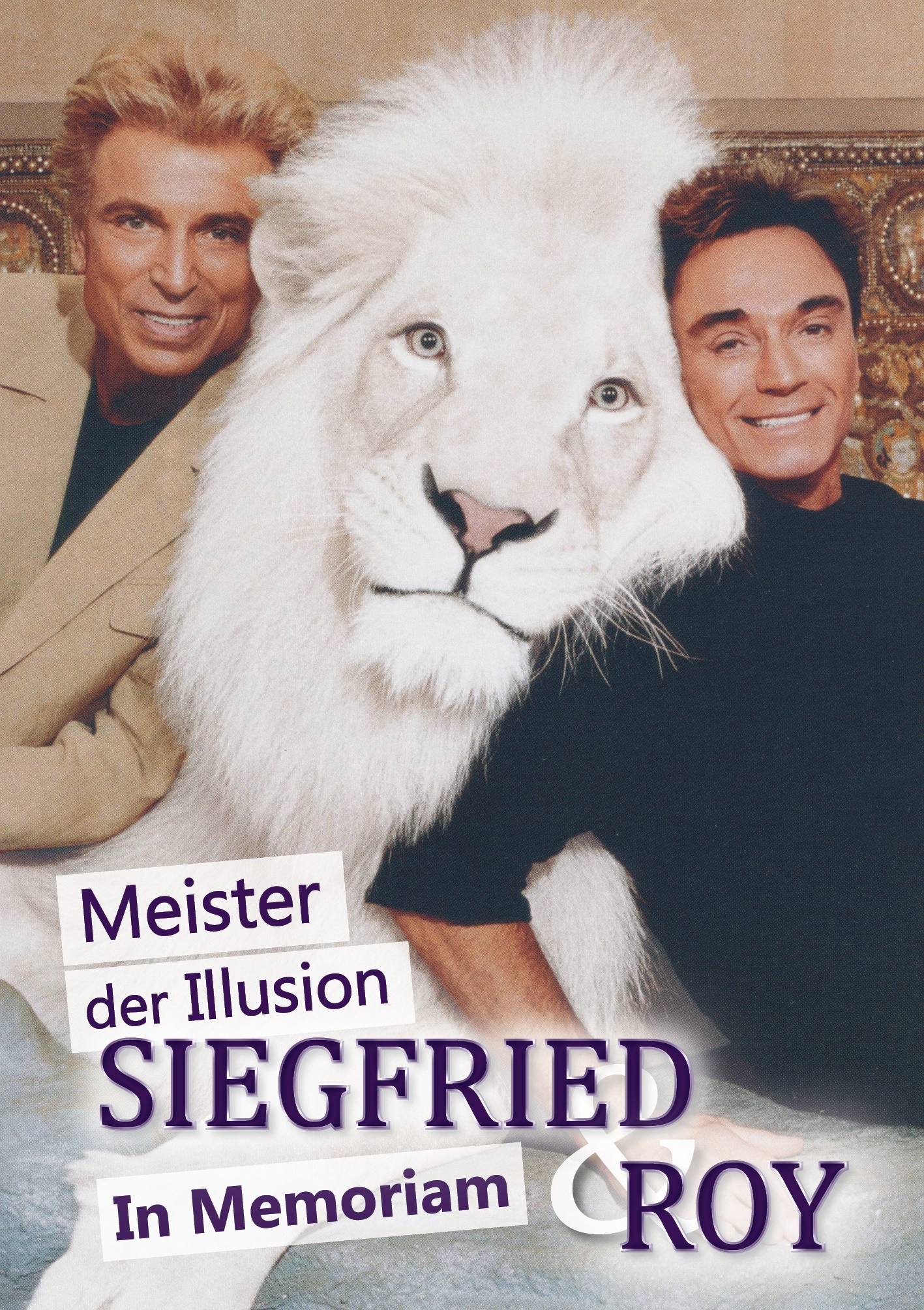 Siegfried & Roy haben Geschichte geschrieben…